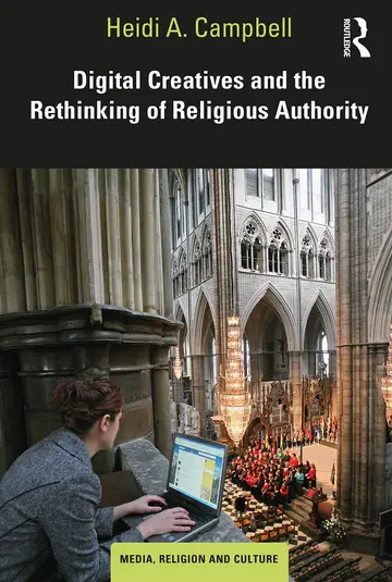 Cover of Digital Creatives and the Rethinking of Religious Authority