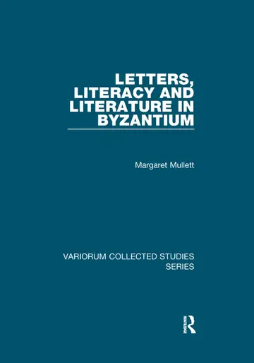 Cover of Letters, Literacy and Literature in Byzantium