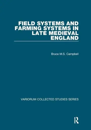Cover of Field Systems and Farming Systems in Late Medieval England