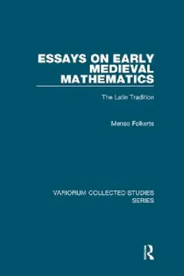 Cover of Essays on Early Medieval Mathematics