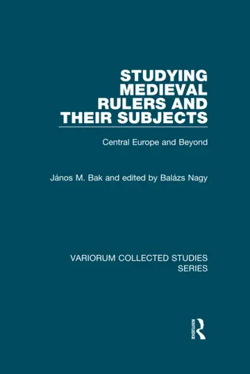 Cover of Studying Medieval Rulers and Their Subjects