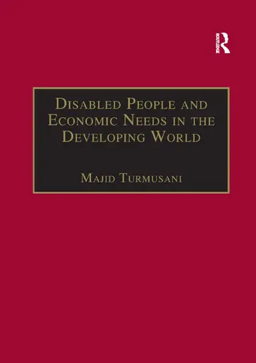 Cover of Disabled People and Economic Needs in the Developing World