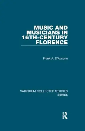 Cover of Music and Musicians in 16th-Century Florence
