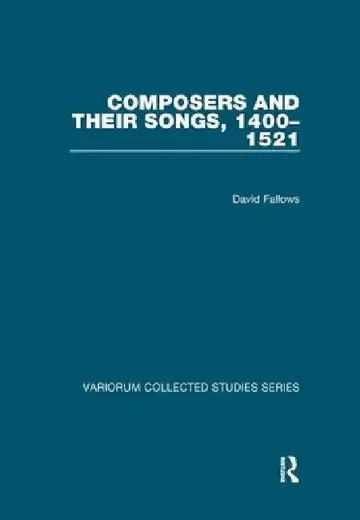Cover of Composers and Their Songs, 1400-1521