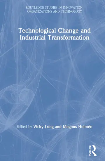 Cover of Technological Change and Industrial Transformation