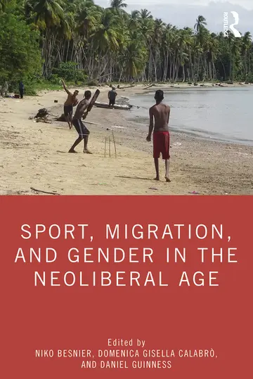 Cover of Sport, Migration, and Gender in the Neoliberal Age