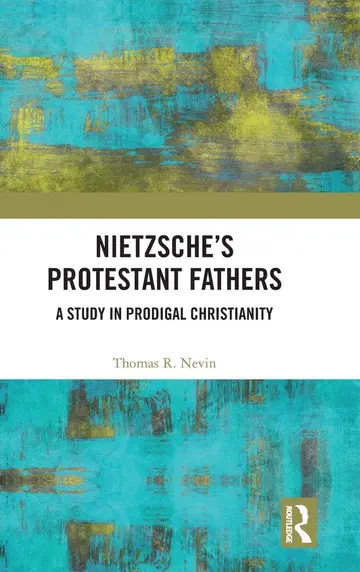 Cover of Nietzsche's Protestant Fathers