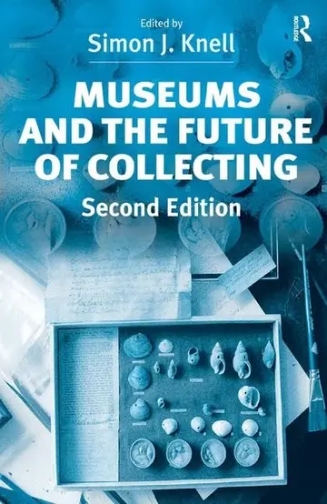 Cover of Museums and the Future of Collecting