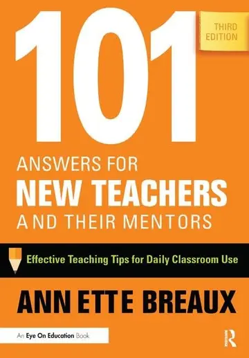 Cover of 101 Answers for New Teachers and Their Mentors