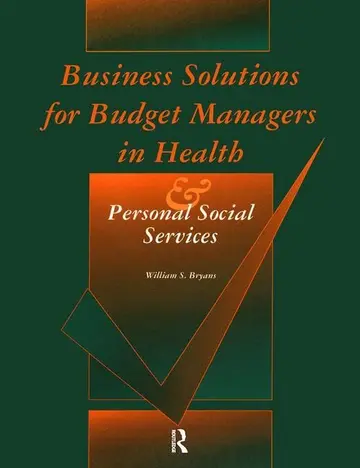 Cover of Business Solutions for Budget Managers in Health and Personal Social Services