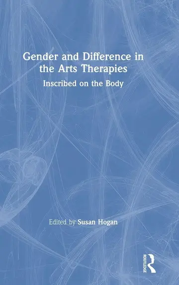 Cover of Gender and Difference in the Arts Therapies