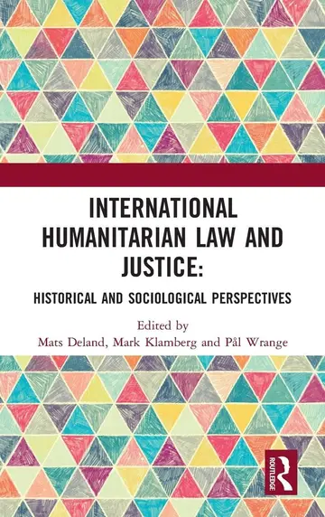 Cover of International Humanitarian Law and Justice