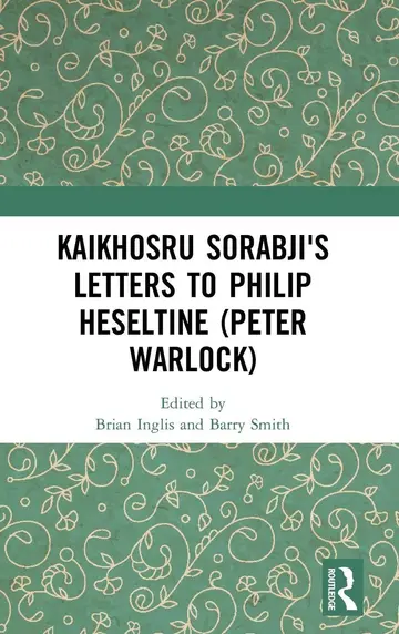 Cover of Kaikhosru Sorabji's Letters to Philip Heseltine