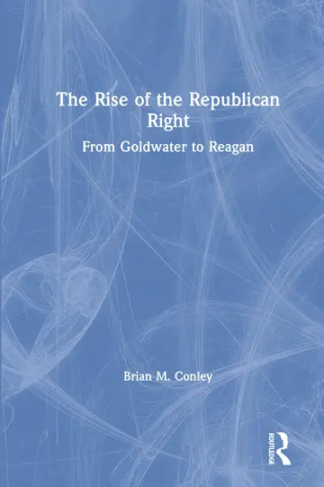 Cover of The Rise of the Republican Right