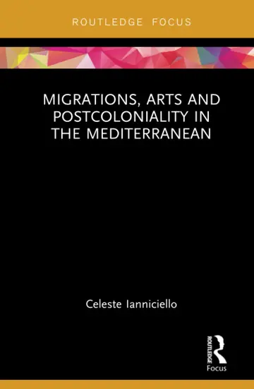 Cover of Migrations, Arts and Postcoloniality in the Mediterranean