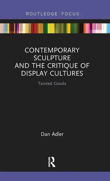 Cover of Contemporary Sculpture and the Critique of Display Cultures