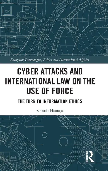 Cover of Cyber Attacks and International Law on the Use of Force
