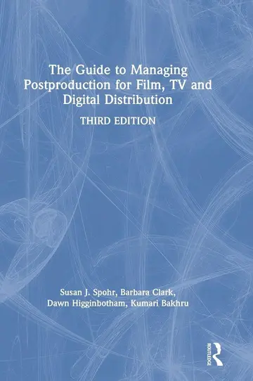 Cover of The Guide to Managing Postproduction for Film, TV and Digital Distribution