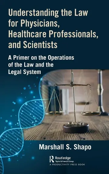 Cover of Understanding the Law for Physicians, Healthcare Professionals, and Scientists