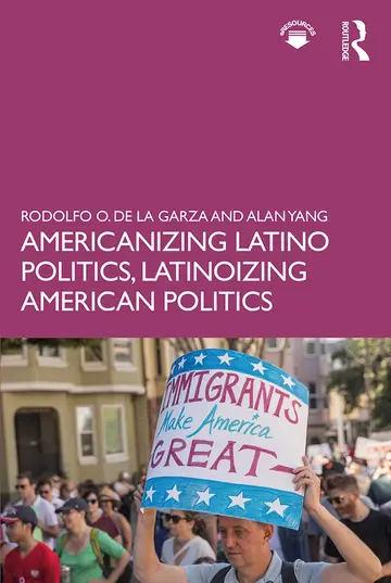 Cover of Americanizing Latino Politics, Latinoizing American Politics