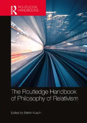 Cover of The Routledge Handbook of Philosophy of Relativism
