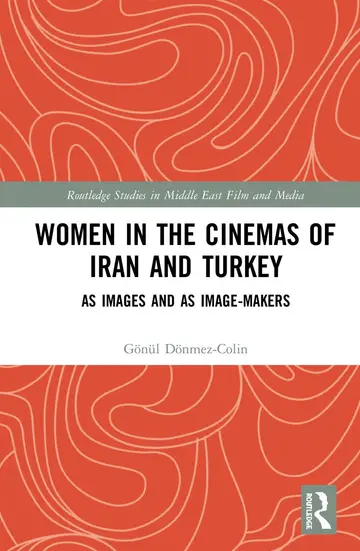 Cover of Women in the Cinemas of Iran and Turkey
