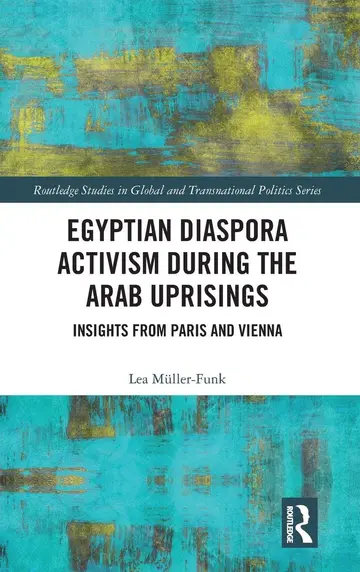 Cover of Egyptian Diaspora Activism During the Arab Uprisings