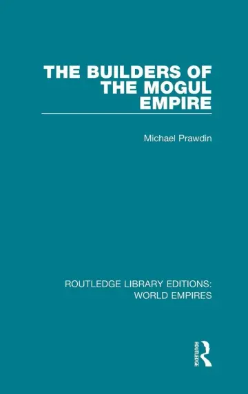 Cover of The Builders of the Mogul Empire