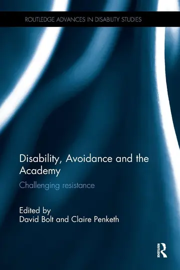 Cover of Disability, Avoidance and the Academy