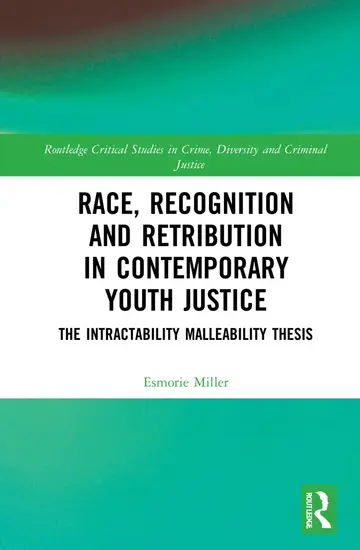 Cover of Race, Recognition and Retribution in Contemporary Youth Justice