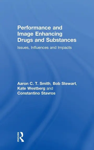 Cover of Performance and Image Enhancing Drugs and Substances