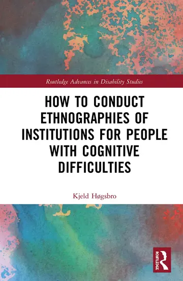Cover of How to Conduct Ethnographies of Institutions for People with Cognitive Difficulties