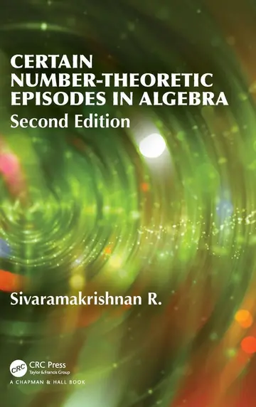Cover of Certain Number-Theoretic Episodes in Algebra, Second Edition