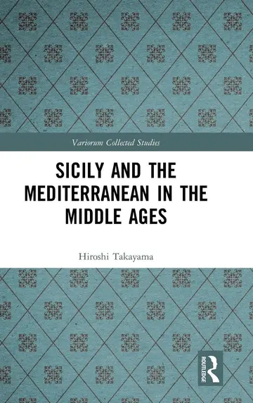 Cover of Sicily and the Mediterranean in the Middle Ages