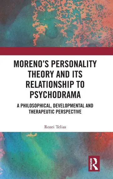 Cover of Moreno's Personality Theory and its Relationship to Psychodrama