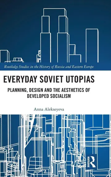 Cover of Everyday Soviet Utopias