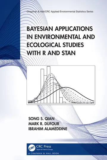 Cover of Bayesian Applications in Environmental and Ecological Studies with R and Stan