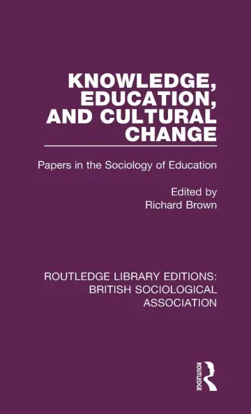 Cover of Knowledge, Education, and Cultural Change