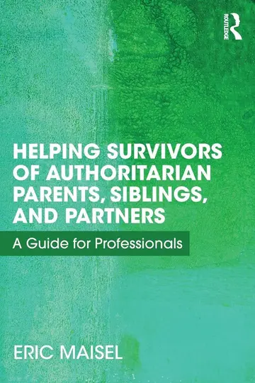 Cover of Helping Survivors of Authoritarian Parents, Siblings, and Partners