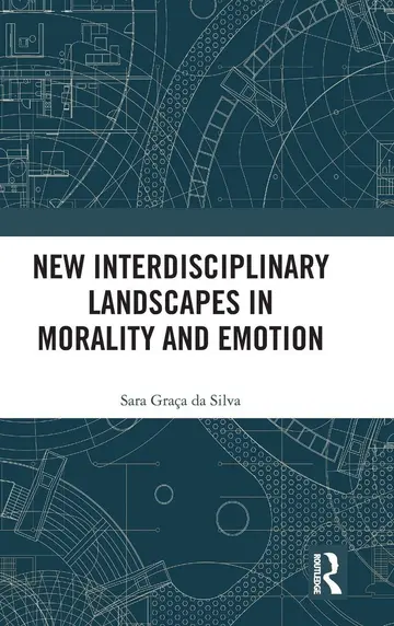 Cover of New Interdisciplinary Landscapes in Morality and Emotion