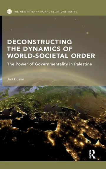 Cover of Deconstructing the Dynamics of World-Societal Order