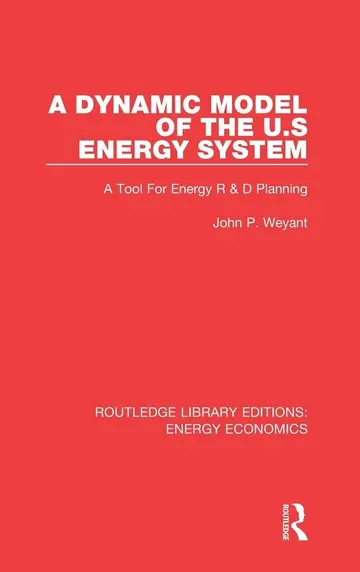 Cover of A Dynamic Model of the Us Energy System