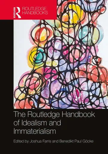 Cover of Routledge Handbook of Idealism and Immaterialism, 1St Edition