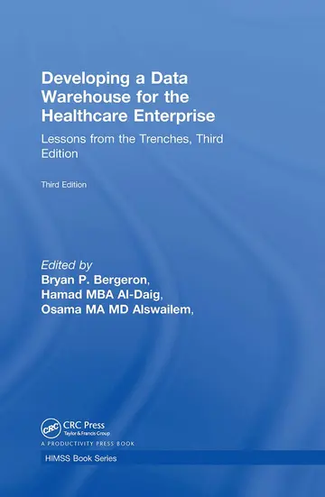 Cover of Developing a Data Warehouse for the Healthcare Enterprise