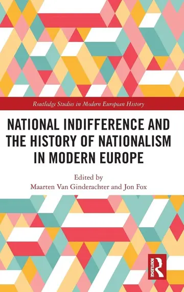 Cover of National indifference and the History of Nationalism in Modern Europe
