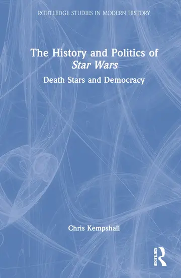 Cover of The History and Politics of Star Wars