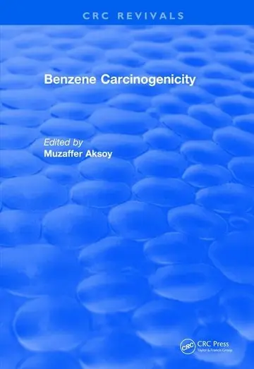 Cover of Benzene Carcinogenicity
