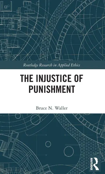 Cover of The Injustice of Punishment