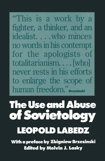 Cover of The Use and Abuse of Sovietology