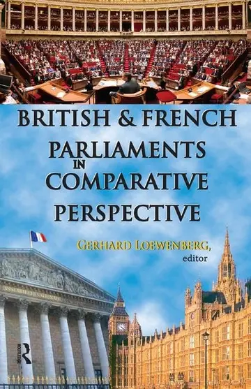 Cover of British and French Parliaments in Comparative Perspective